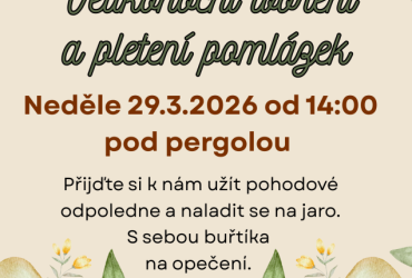 Velikonoční tvoření a pletení pomlázek